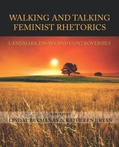 Lauer Series in Rhetoric and Composition - Walking and Talking Feminist Rhetorics
