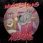 Waving The Guns - Totschlagargumente (LP + Download)
