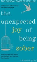 The Unexpected Joy of Being Sober