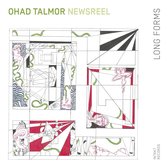 Ohad Talmor & Newsreel Sextet - Long Forms (CD)