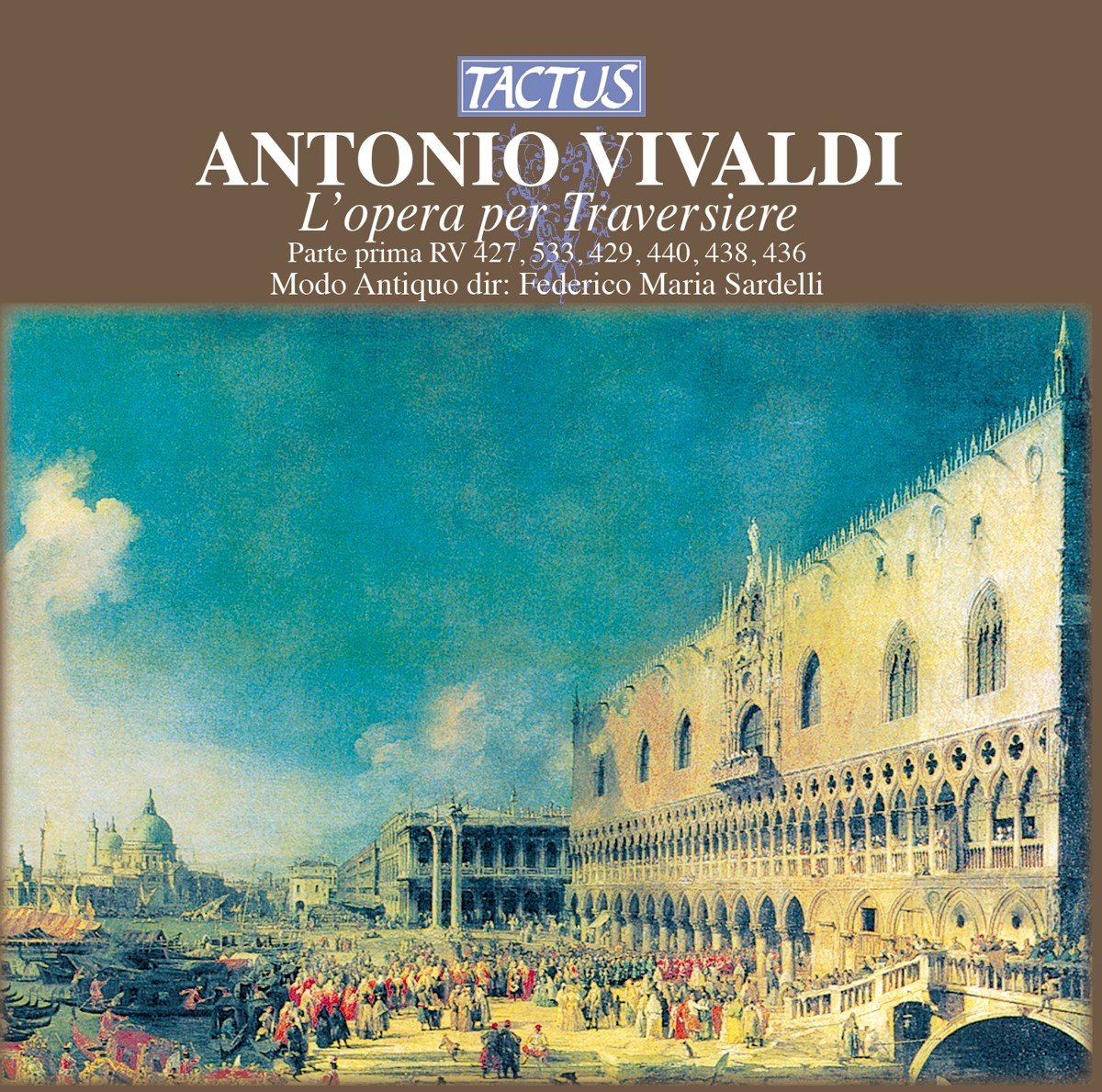 Modo Antiquo, Federico Maria Sardelli - Vivaldi: L'Opera Per Traversiere, Parte Prima (CD)
