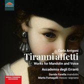 Davide Ferella, Marta Fumagalli, Accademia Degli Erranti - Arrigoni: Tiranni Affetti - Works For Mandoline And Voice (CD)
