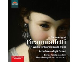 Accademia Degli Erranti, Marta Fumagalli, Davide Ferella - Arrigoni: Tiranni Affetti (Works For Mandolin And Voice) (CD)
