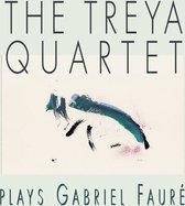 Treya Quartett - Faur,: The Treya Quartet Plays Faur (CD)