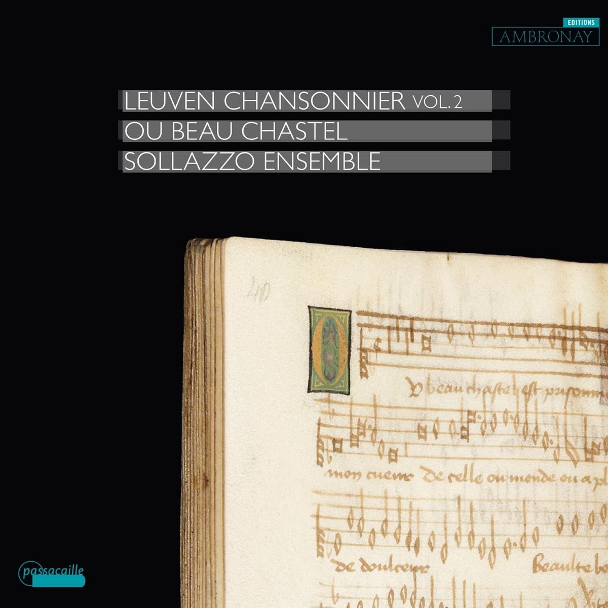 Sollazzo Ensemble - Leuven Chansonnier Vol. 2 - Ou Beau Chastel (CD)