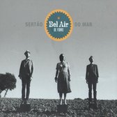 Bel Air De Forro - Sertao De Mar (CD)