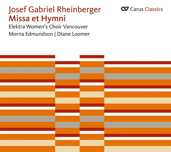 Elektra Women's Choir, Morna Edmundson, Diane Loomer - Rheinberger: Missa Et Hymni (CD)