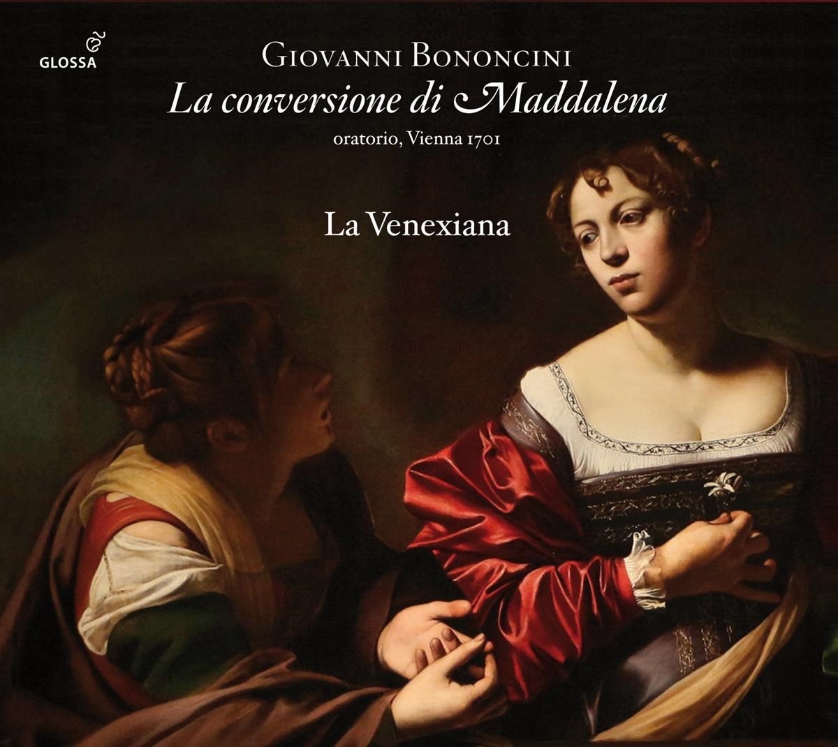 La Venexiana, Gabriele Palomba - Bononcini: La Conversione Di Maddalena (2 CD)
