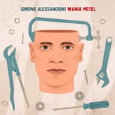 Simone Alessandrini - Mania Hotel (CD)