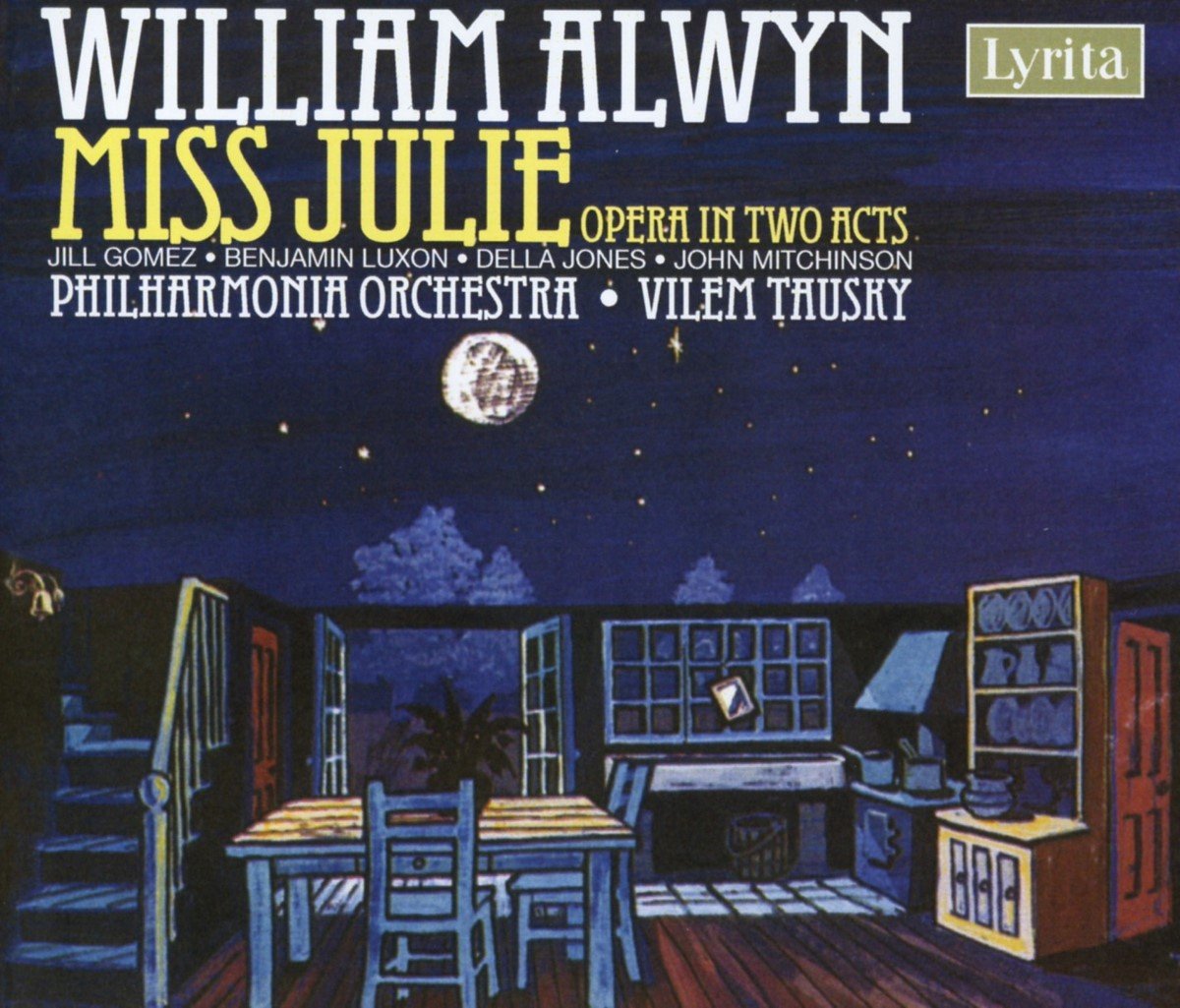 Philharmonia Orchestra, Wilem Tausky - Alwyn: Miss Julie - Opera In Two Acts (2 CD) (Remastered)