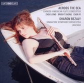 Sharon Bezaly, Singapore Symphony Orchestra - Across The Sea - Chinese-American F (CD)