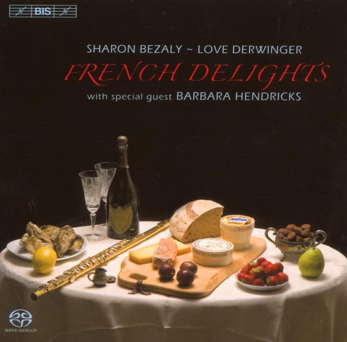 Sharon Bezaly, Love Derwinger, Barbara Hendricks - French Delights (SACD)