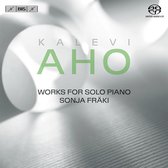 Sonja Fräki - Aho: Works For Solo Piano (Super Audio CD)