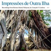 Goncalo F. Cardoso - Impressoes De Outra Ilha (Borneo) (LP)