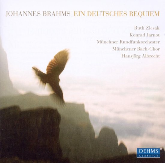 Ruth Ziesak, Konrad Jarnot, Münchener Bach-Chor, Münchner Rundfunkorchester, Hansjörg Albrecht - Brahms: Ein Deutsches Requim (CD)
