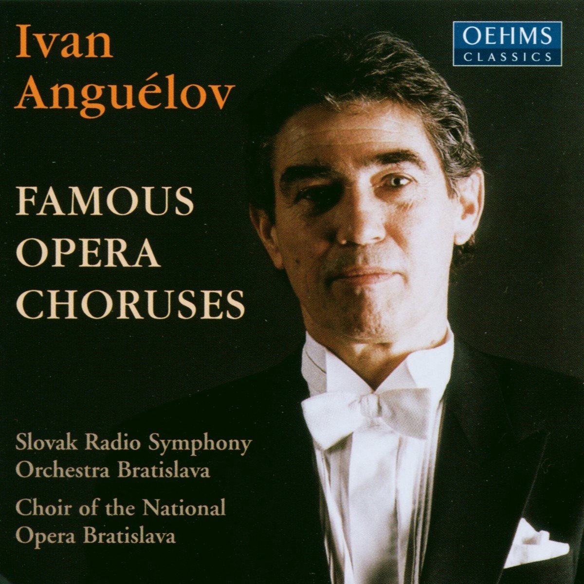 Ivan Anguélov, Slovak Radio Symphony Orchestra Bratislava - Famous Opera Choruses (CD)