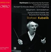 Symphonieorchester Des Bayerischen Rundfunks, Rafael Kubelik - Hartmann: Symphonische Hymnen, Concerto Funebre (CD)