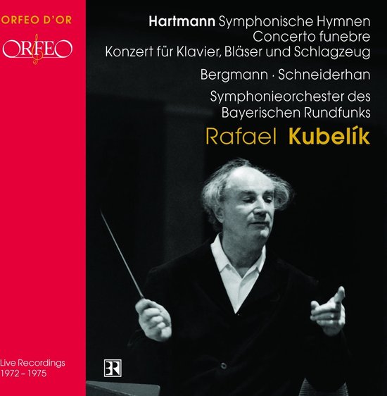 Symphonieorchester Des Bayerischen Rundfunks, Rafael Kubelik - Hartmann: Symphonische Hymnen, Concerto Funebre (CD)