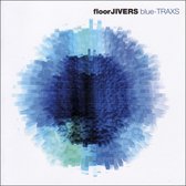 Floorjivers - Blue-Traxs (CD)