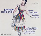 Andreas Bohlen, Michael Hell & Daniel Rosin - Sammartini: Sonatas For Recorder And Basso Continuo (Super Audio CD)