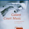 Il Fondamento - Galant Court Music (CD)