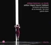 Symphony Orchestra Of La Monnaie, Patrick Davin - Boesmans: Au Monde (2 CD)