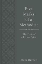 Five Marks of a Methodist