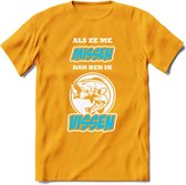 Als Ze Me Missen Dan Ben Ik Vissen T-Shirt | Blauw | Grappig Verjaardag Vis Hobby Cadeau Shirt | Dames - Heren - Unisex | Tshirt Hengelsport Kleding Kado - Geel - S