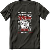 Val Me Niet Lastig Tijdens Het Vissen T-Shirt | Rood | Grappig Verjaardag Vis Hobby Cadeau Shirt | Dames - Heren - Unisex | Tshirt Hengelsport Kleding Kado - Donker Grijs - L