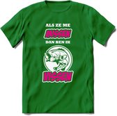 Als Ze Me Missen Dan Ben Ik Vissen T-Shirt | Roze | Grappig Verjaardag Vis Hobby Cadeau Shirt | Dames - Heren - Unisex | Tshirt Hengelsport Kleding Kado - Donker Groen - S