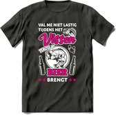 Val Me Niet Lastig Tijdens Het Vissen T-Shirt | Roze | Grappig Verjaardag Vis Hobby Cadeau Shirt | Dames - Heren - Unisex | Tshirt Hengelsport Kleding Kado - Donker Grijs - XXL