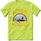 A Bad Day Fishing - Vissen T-Shirt | Geel | Grappig Verjaardag Vis Hobby Cadeau Shirt | Dames - Heren - Unisex | Tshirt Hengelsport Kleding Kado - Groen - S