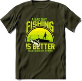 A Bad Day Fishing - Vissen T-Shirt | Groen | Grappig Verjaardag Vis Hobby Cadeau Shirt | Dames - Heren - Unisex | Tshirt Hengelsport Kleding Kado - Leger Groen - XL