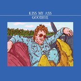 Kiss My Ass Goodbye