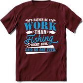 Liever Vissen Dan Werken - T-Shirt | Grappig Verjaardag Vis Hobby Cadeau Shirt | Dames - Heren - Unisex | Tshirt Hengelsport Kleding Kado - Burgundy - XL