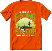 A Bad Day Fishing - Vissen T-Shirt | Groen | Grappig Verjaardag Vis Hobby Cadeau Shirt | Dames - Heren - Unisex | Tshirt Hengelsport Kleding Kado - Oranje - 3XL