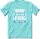 Born To Fish - Vissen T-Shirt | Grappig Verjaardag Vis Hobby Cadeau Shirt | Dames - Heren - Unisex | Tshirt Hengelsport Kleding Kado - Licht Blauw - M