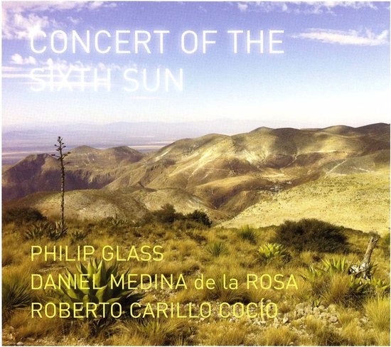 Foto: Daniel medina de la rosa roberto carillo cocio glass concert of the sixth sun cd 