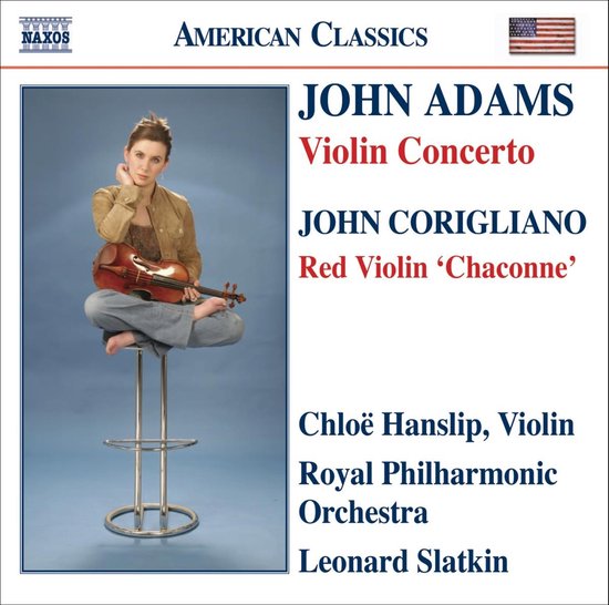 Chloë Hanslip, Royal Philharmonic Orchestra, Leonard Slatkin - Adams: Violin Concertos | Corigliano: Red Voilin Chaconne (CD)