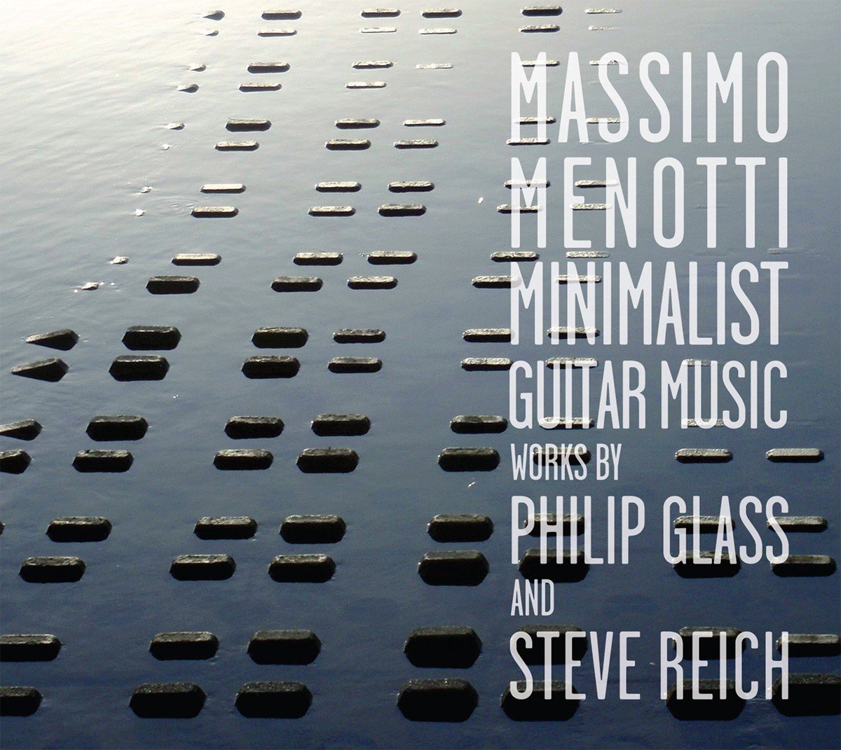 Massimo Menotti - Minimalist Guitar Music - Works By Philip Glass And Steve Reich (CD)