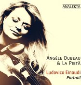 Angele - La Pieta Dubeau - Ludovico Einaudi: Portrait (CD)