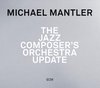 Michael Mantler - The Jazz Composer's Orchestra Update (CD)