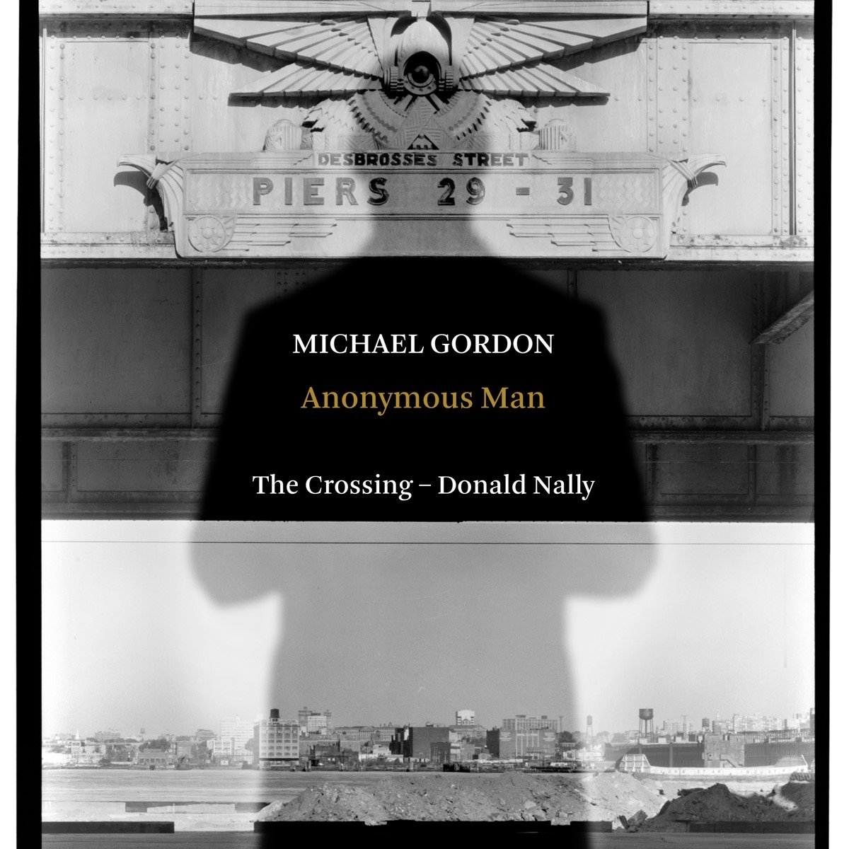 The Crossing - Donald Nally - Anonymous Man (CD)