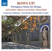 Camerata Atlantica - Ana Beatriz Manzanilla - Bows Up! Portuguese Music For Strings (CD)