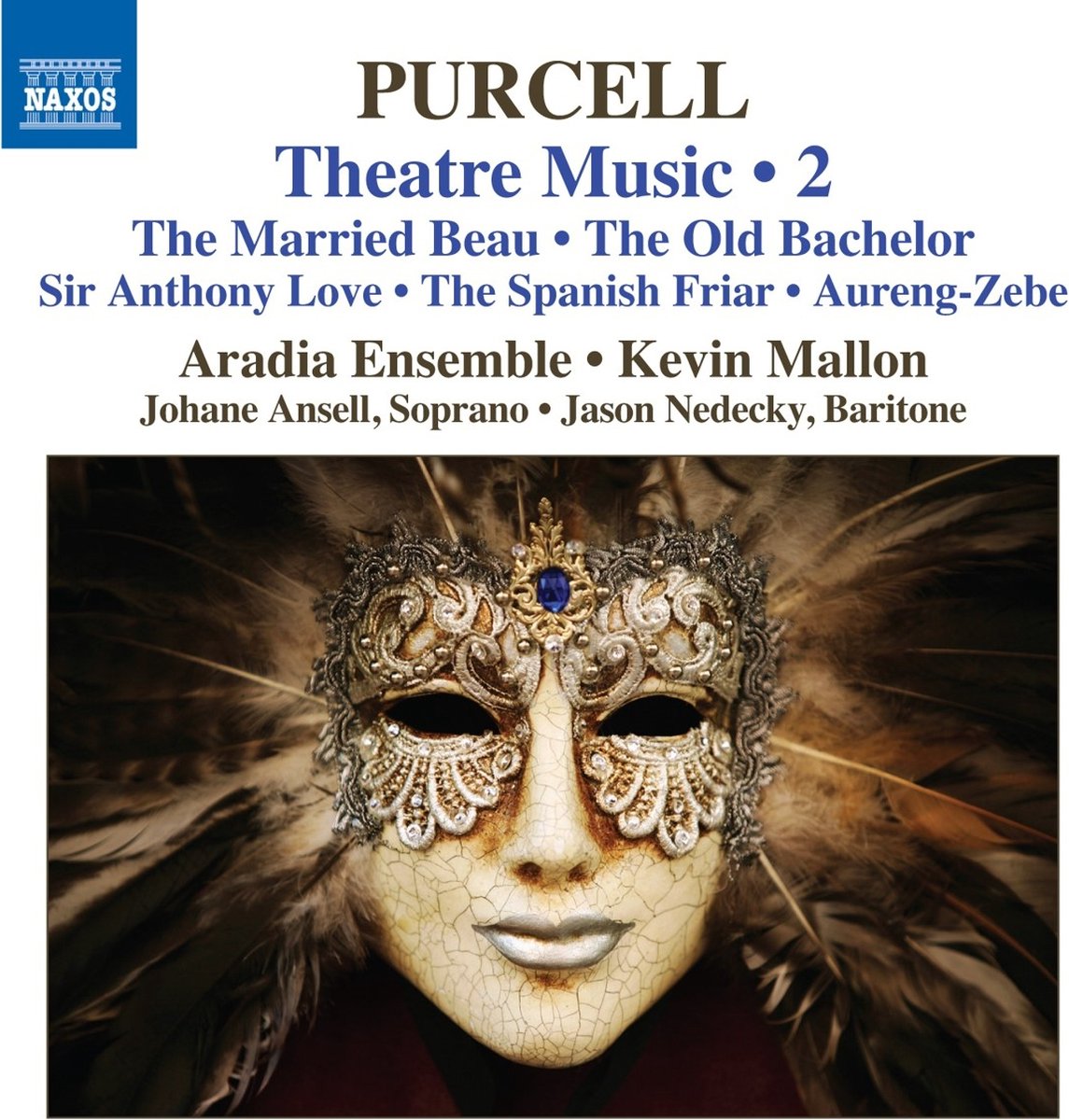 Aradia Ensemble, Kevin Mallon, Johane Ansell - Purcell: Theatre Music 2 (CD)