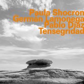 Paula Shocron, German Lamonega, Pablo Diaz - Tensegridad (CD)