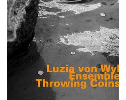 Luzia Von Wyl Ensemble - Throwing Coins (CD)