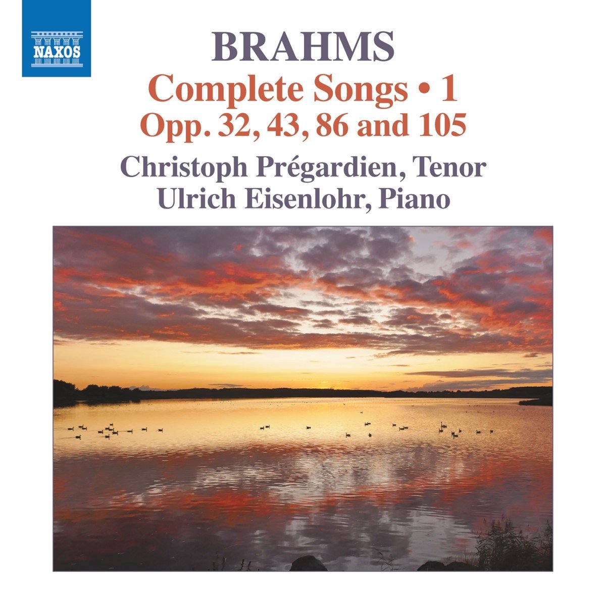 Christoph Prégardien, Ulrich Eisenlohr - Brahms: Complete Songs 1 - Opp. 32, 43, 86 And 105 (CD)