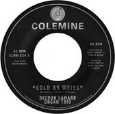 Delvon |Organ Trio Lamarr - Cold As Weiss (7" Vinyl Single)