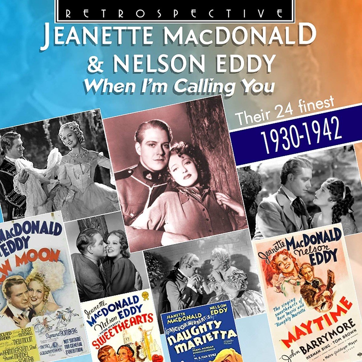 Jeanette MacDonald & Nelson Eddy - When I'm Calling You - His 24 Finest 1930-1942 (CD)